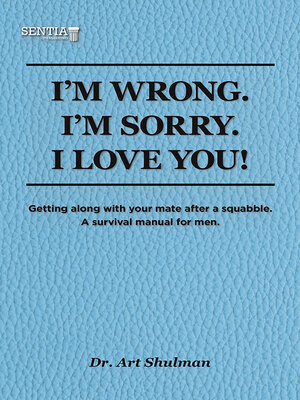 cover image of I'm Wrong. I'm Sorry. I Love You.